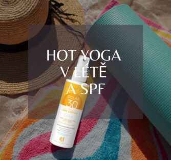 HOT YOGA V LÉTĚ A SPF? Hot yoga nás učí pečovat o své tělo vědomě a s respektem. Součástí této péče není jen pohyb, dostatek hydratace a regenerace, ale také ochrana pokožky.
